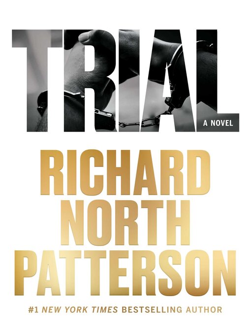 Title details for Trial by Richard North Patterson - Available